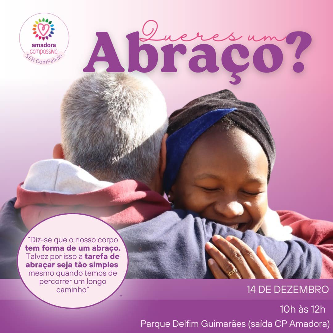 Queres um abrao? - Amadora Compassiva