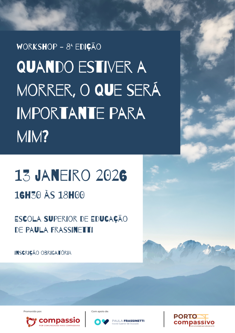 O que ser� importante par mim, quando estiver a morrer? | 8� edi��o - Porto Compassivo