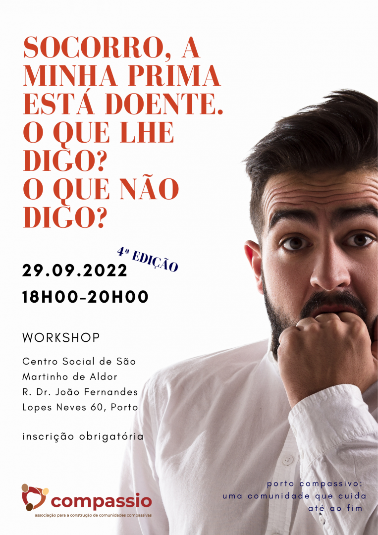 Workshop presencial Porto - Socorro, a minha prima est doente. O que lhe digo? O que no digo?