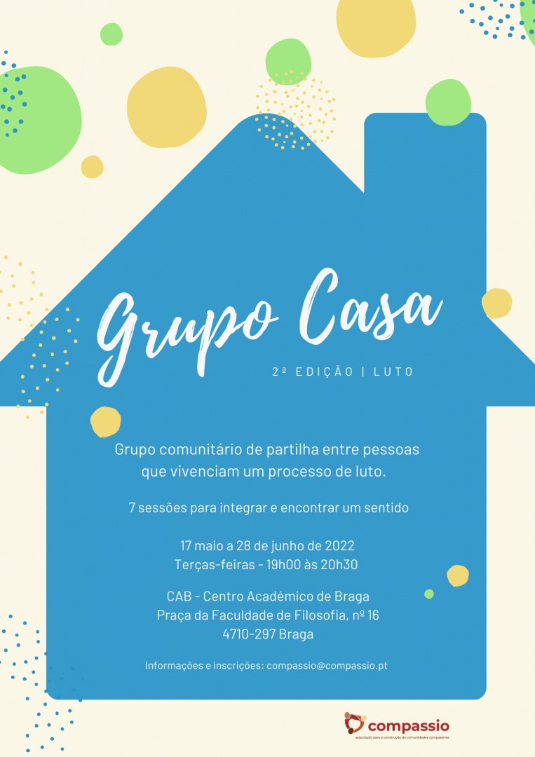 Grupo CASA  presencial - Braga - 2 Edio dirigida a pessoas que vivenciam um  processo de luto