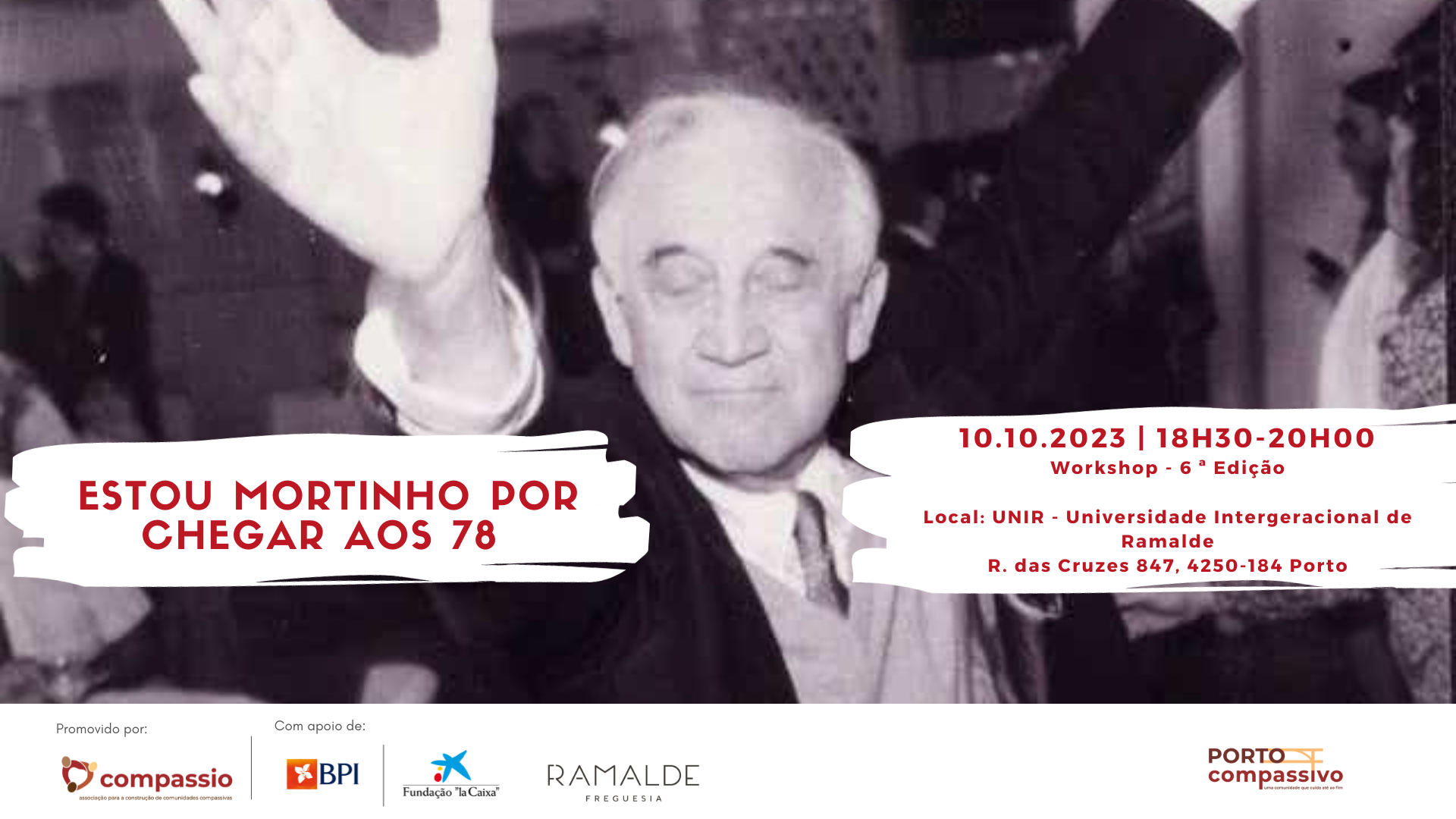 Workshop - 'Estou mortinho por chegar aos 78'