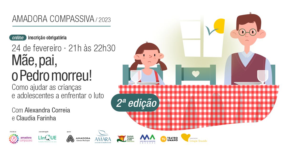 Workshop  Online Me, pai, o Pedro morreu! - Amadora Compassiva