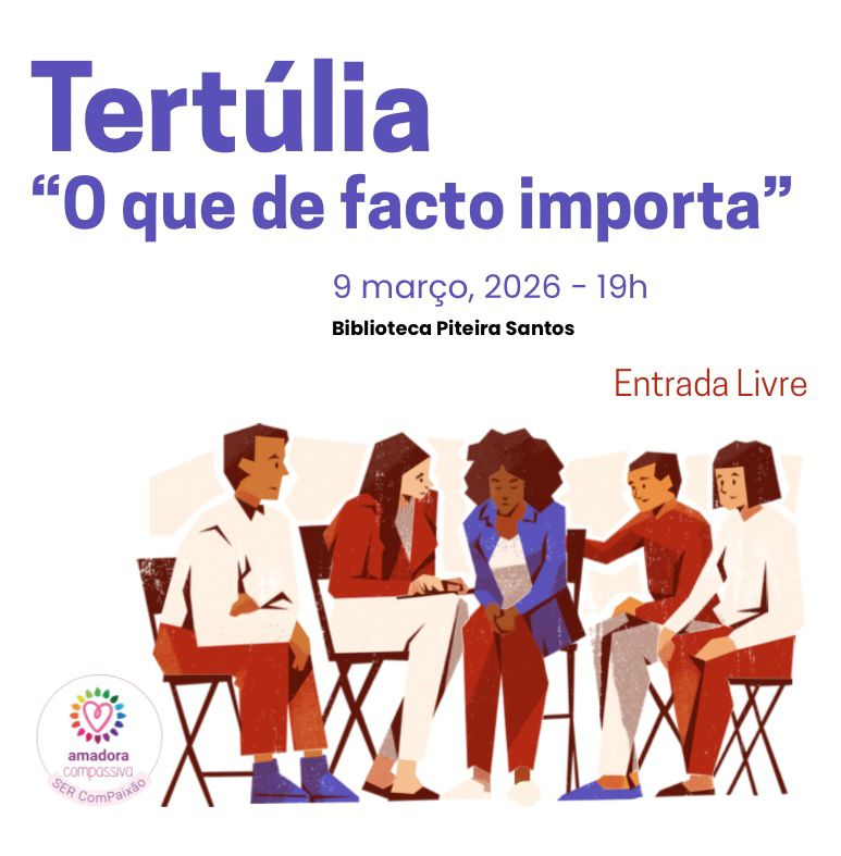Tert�lia: O que de facto importa? - Amadora Compassiva
