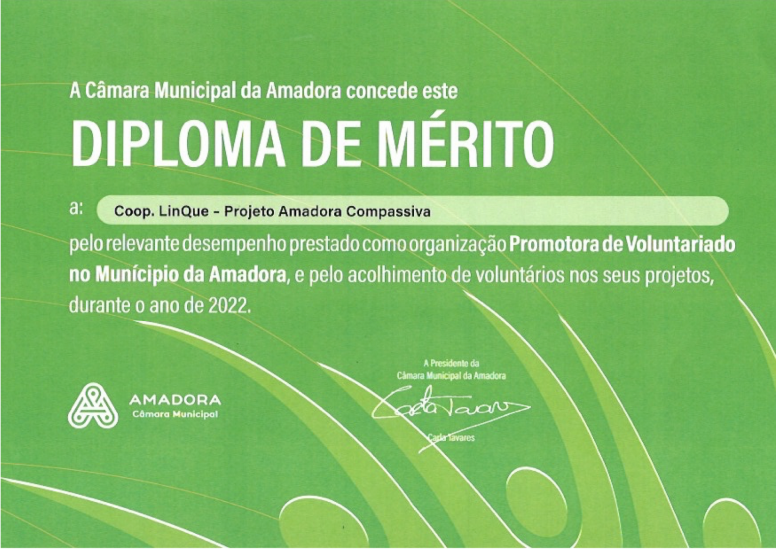 A LInQUE, enquanto coordenadora da AMADORA COMPASSIVA, recebeu de novo o DIPLOMA de MRITO