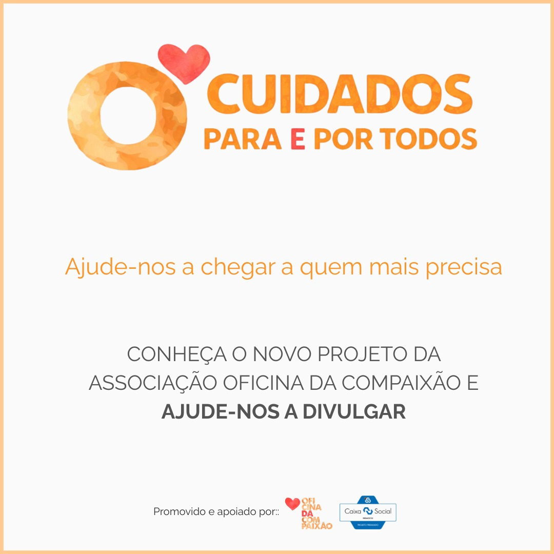 Projeto Cuidados Para e Por Todos - Cascais Compassivo