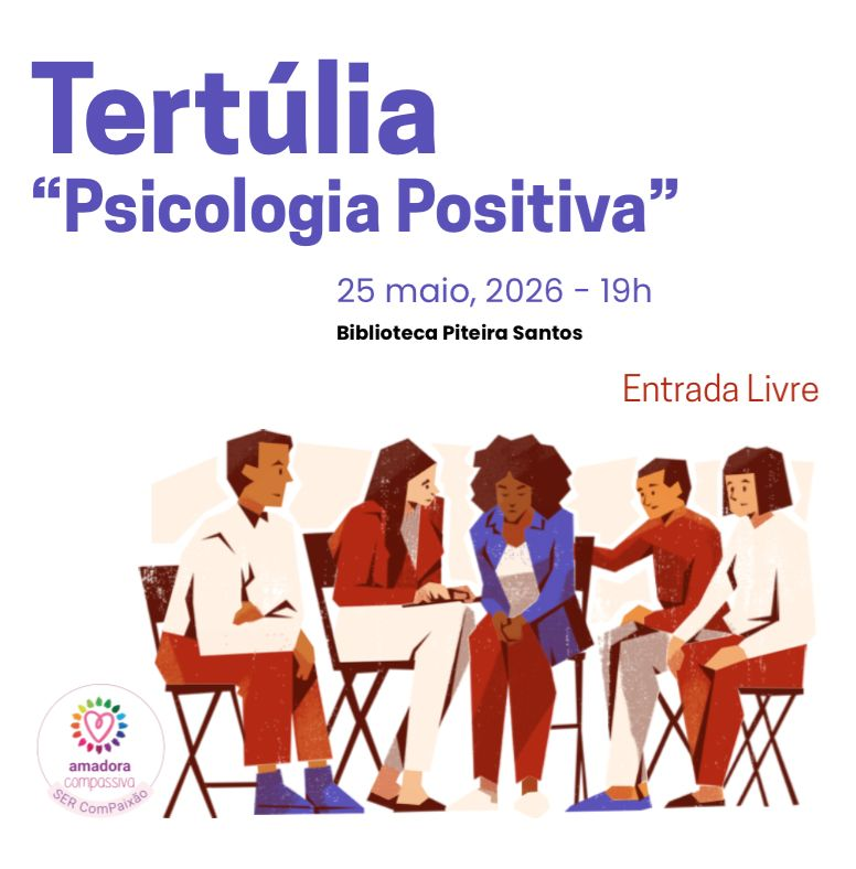 Psicologia Positiva - Amadora Compassiva