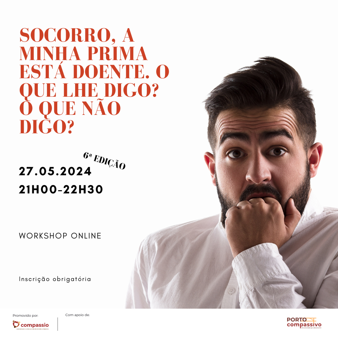 Socorro, a minha prima est doente - Online - Porto Compassivo