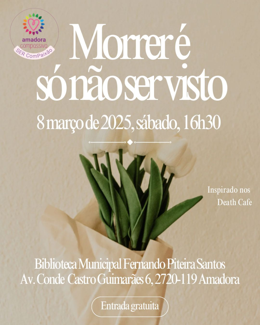'Morrer  s no ser visto' - Amadora Compassiva