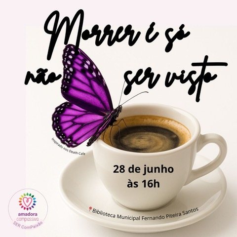 MORRER  S NO SER VISTO - Amadora Compassiva