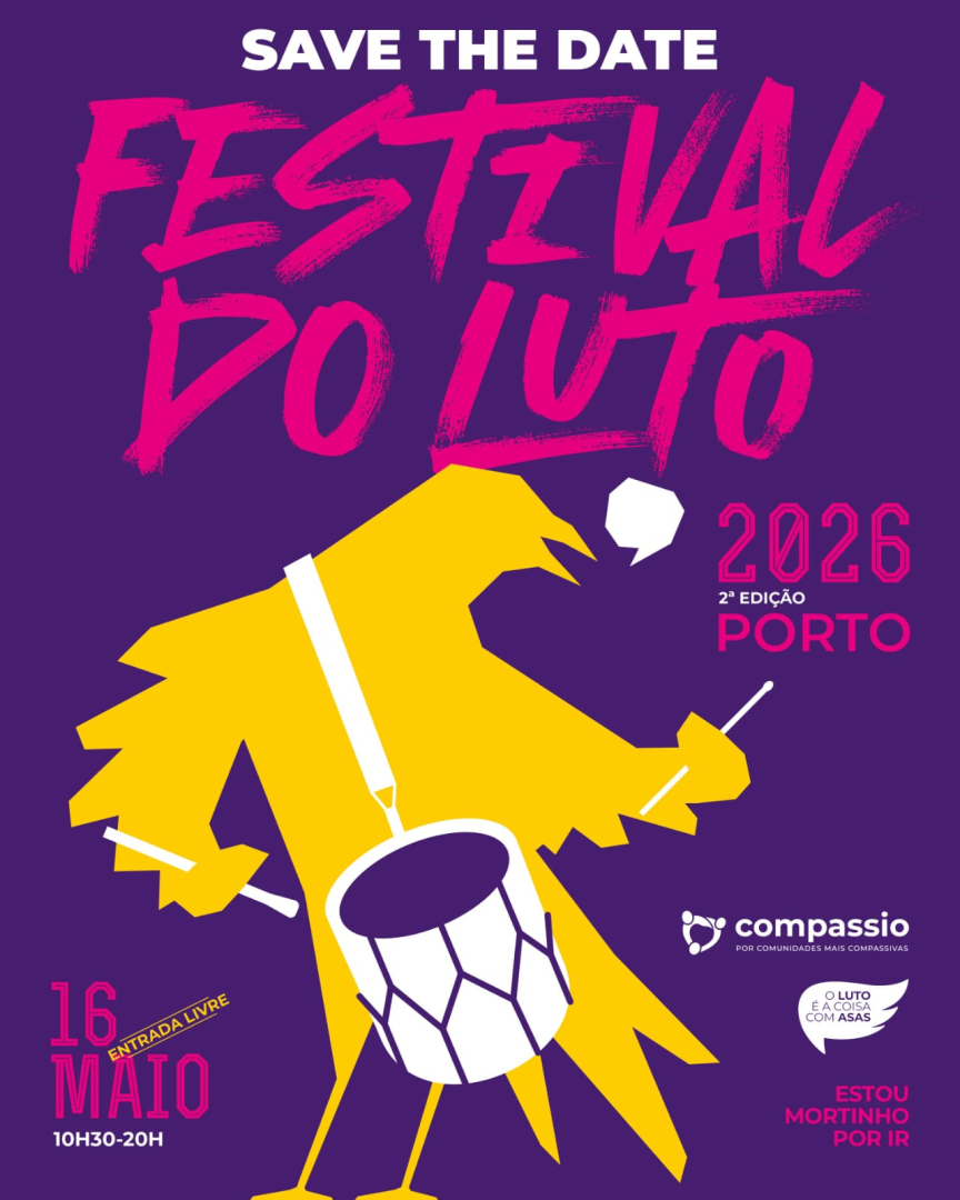 SAVE THE DATE � 2� Edi��o do Festival do Luto - Porto Compassivo