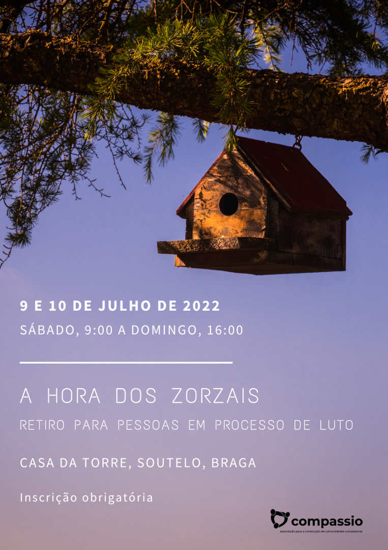 Retiro presencial - Braga - A hora dos zorzais - para pessoas em processo de luto