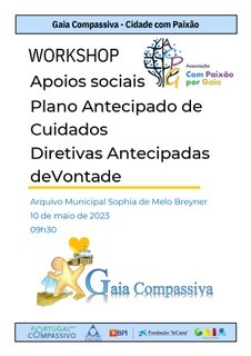 Workshop  “Apoios Sociais; Plano Antecipado de Cuidados; Diretivas Antecipadas de Vontade'.   Gaia compassiva